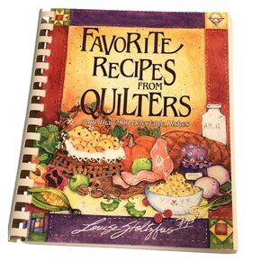 Favorite Recipes From Quilters Spiral-Bound Cookbook By Louise Stoltzfus